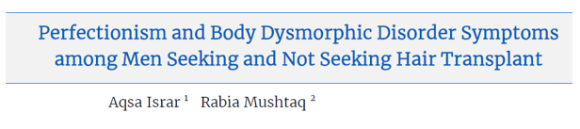 Hair Loss Treatment, Hair Transplantation: Is It Just a Cosmetic Issue? From the Perspective of Perfectionism and Body Dysmorphic Disorder (BDD) image 1